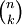\tbinom{n}{k}